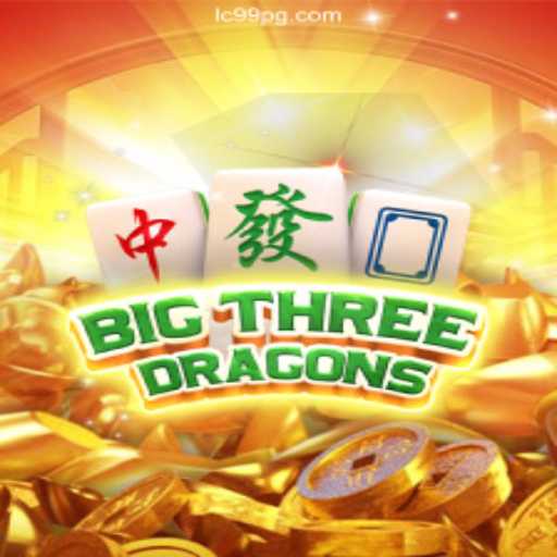 Explore the Exciting World of BigThreeDragons at LC99.com