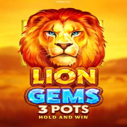 Discover the Exciting World of LionGems3pots