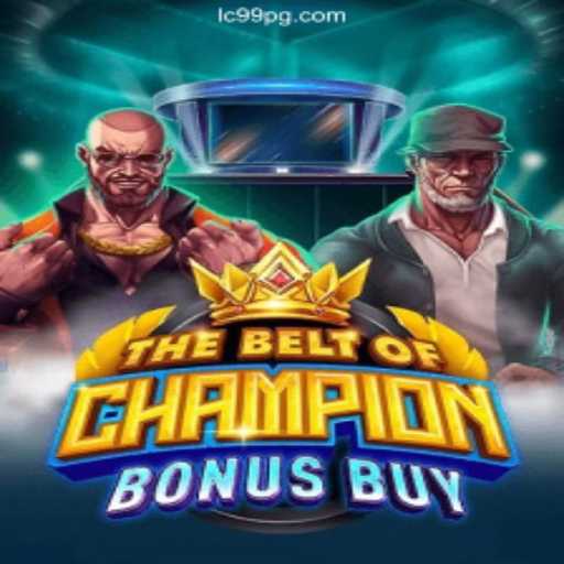 Exploring TheBeltOfChampionBonusBuy: A Riveting Gaming Experience
